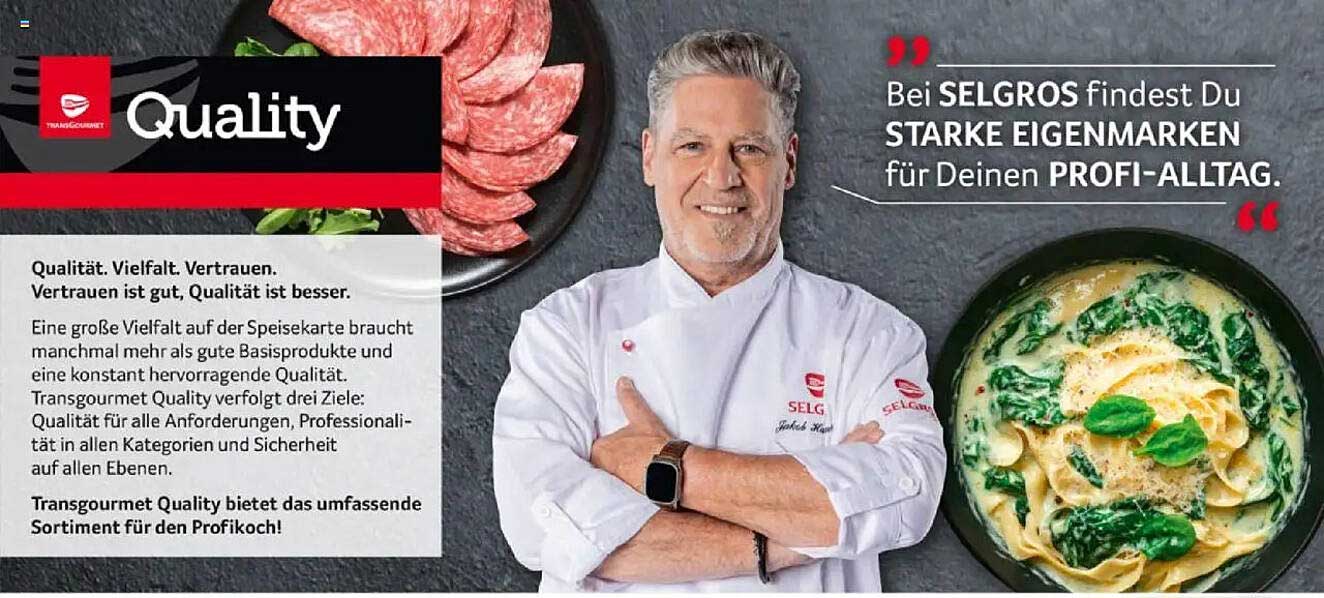 Selgros Transgourmet Qualität - Vielfalt für jeden Bedarf