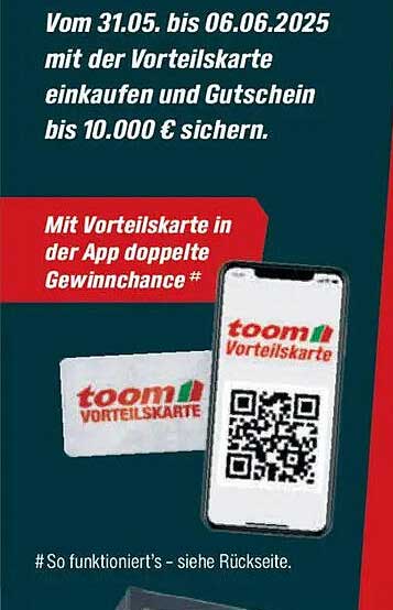 toom Vorteilskarte - Sichern Sie sich Ihre Chance auf bis zu 10.000 € Gutschein!