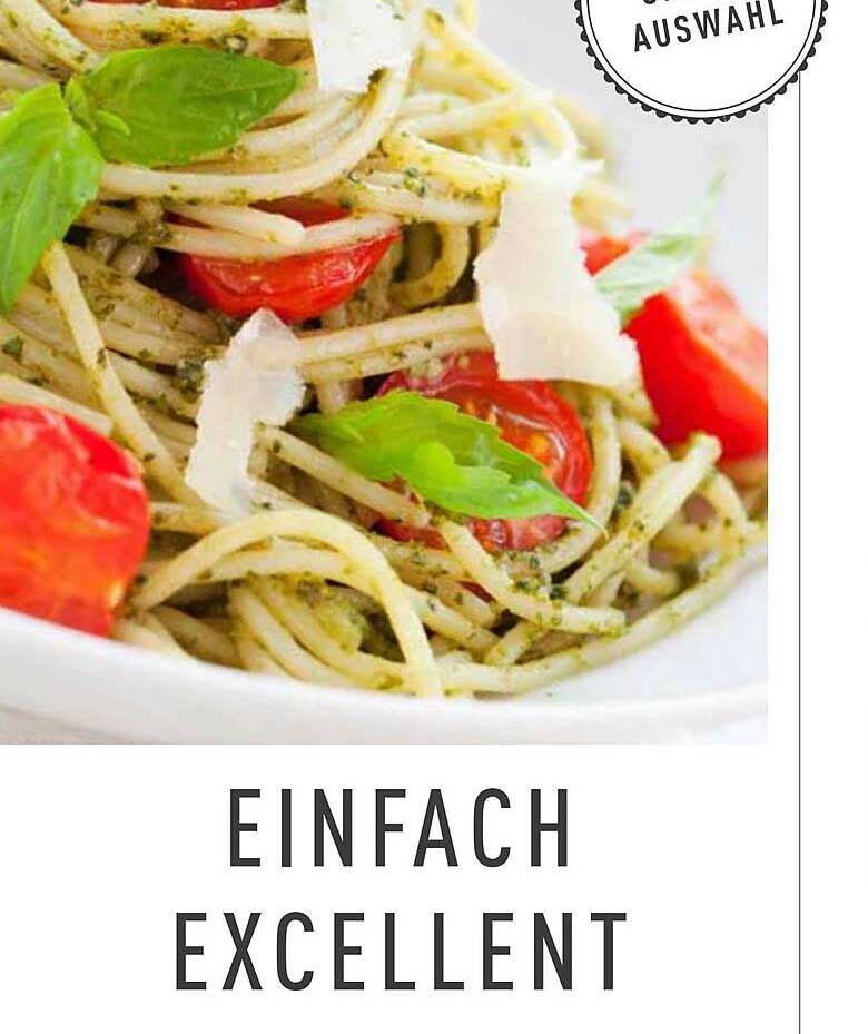 Einfach Excellent - Pasta mit Pesto und Tomaten