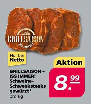 GRILLSAISON – ISS IMMER! Schweine-Schwenksteaks gewürzt* pro kg