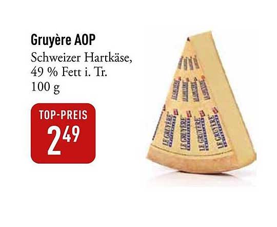 Gruyère AOP - Schweizer Hartkäse, 49 % Fett i. Tr. 100 g