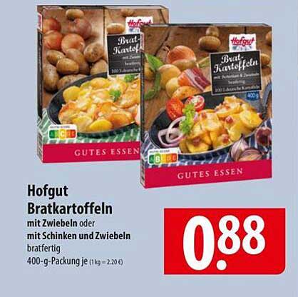 Hofgut Bratkartoffeln mit Zwiebeln oder mit Schinken und Zwiebeln 400g
