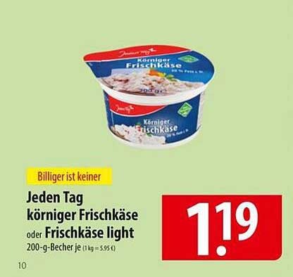 Jeden Tag körniger Frischkäse oder Frischkäse light 200-g-Becher