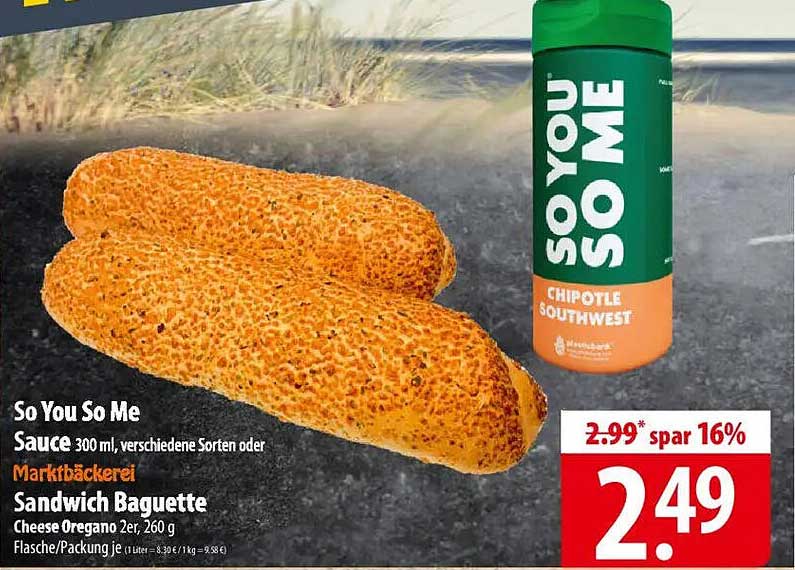 So You So Me Sauce 300 ml, verschiedene Sorten oder Sandwich Baguette 260 g