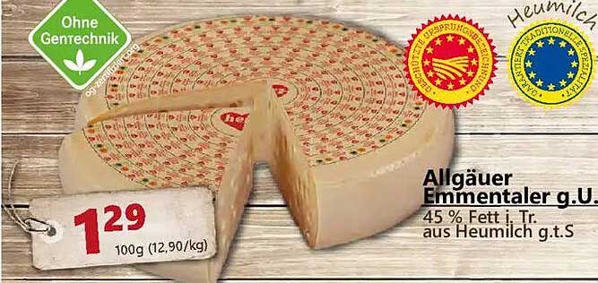 Allgäuer Emmentaler g.U. 45 % Fett i. Tr. aus Heumilch g.t.S