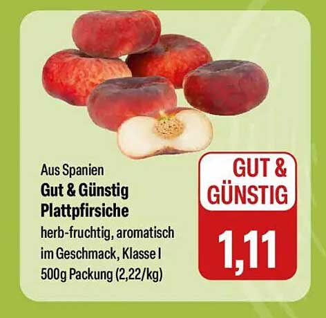 Aus Spanien Gut & Günstig Plattpfirsiche herb-fruchtig, aromatisch im Geschmack, Klasse I 500g Packung (2,22/kg)