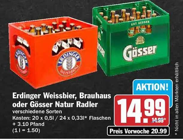 Erdinger Weissbier, Brauhaus oder Gösser Natur Radler