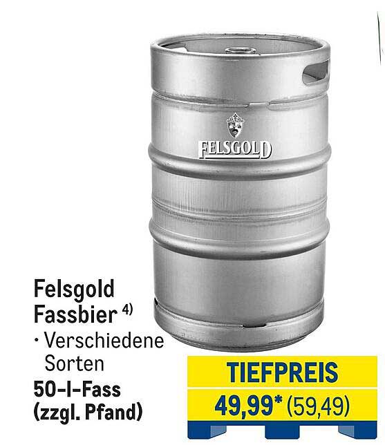 Felsgold Fassbier 4) • Verschiedene Sorten 50-l-Fass (zzgl. Pfand)