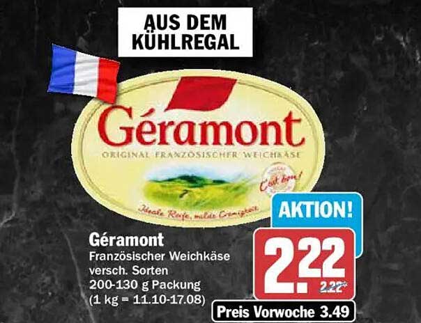 Géramont Französischer Weichkäse versch. Sorten 200-130 g Packung (1 kg = 11.10-17.08)