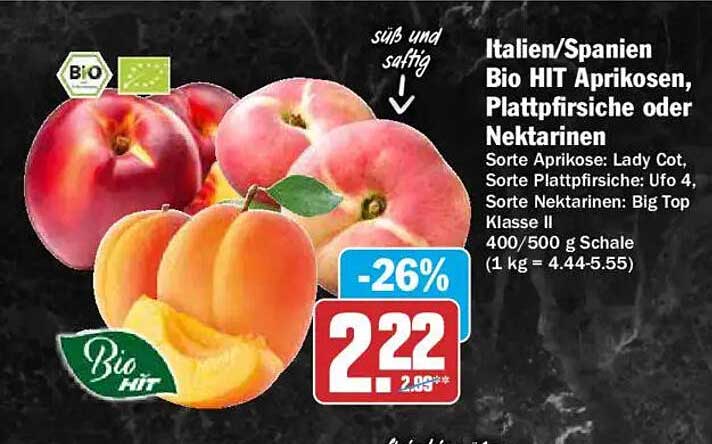 Italien/Spanien Bio HIT Aprikosen, Plattpfirsiche oder Nektarinen