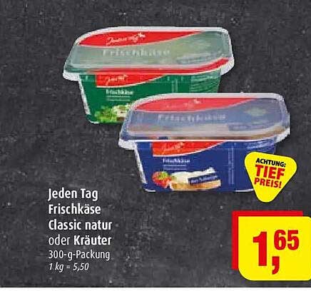 Jeden Tag Frischkäse Classic natur oder Kräuter 300-g-Packung 1 kg = 5,50