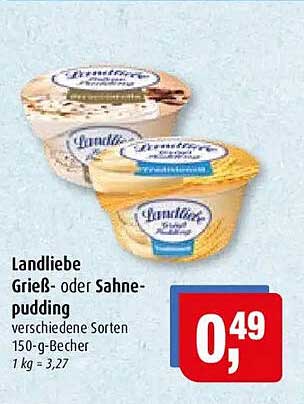 Landliebe Grieß- oder Sahne-pudding verschiedene Sorten 150-g-Becher 1 kg = 3,27