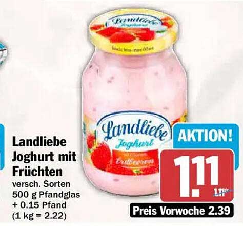 Landliebe Joghurt mit Früchten versch. Sorten 500 g Pfandglas + 0.15 Pfand (1 kg = 2.22)