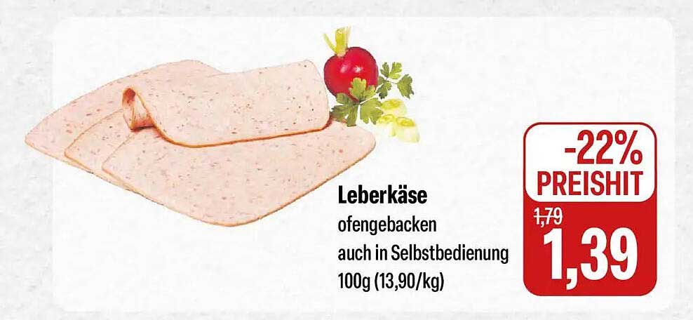 Leberkäse ofengebacken auch in Selbstbedienung 100g (13,90/kg)