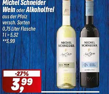 Michel Schneider Wein oder Alkoholfrei aus der Pfalz versch. Sorten 0,75 Liter Flasche 1 l = 5,32