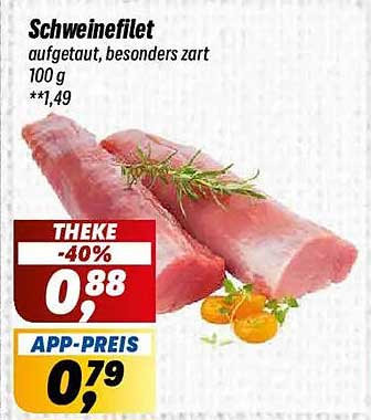 Schweinefilet aufgetaut, besonders zart 100 g