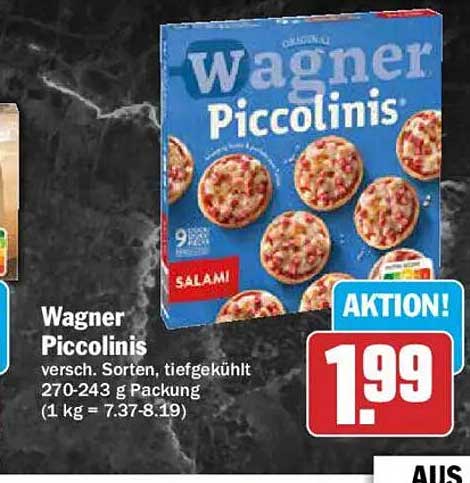 Wagner Piccolinis versch. Sorten, tiefgekühlt 270-243 g Packung (1 kg = 7,37-8,19)