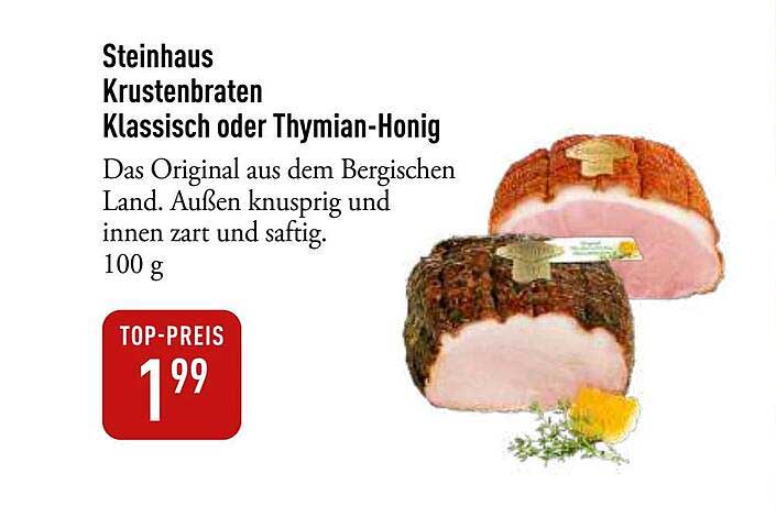 Steinhaus Krustenbraten Klassisch oder Thymian-Honig