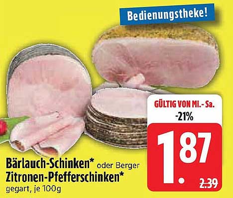 Bärlauch-Schinken oder Berger Zitronen-Pfefferschinken, gegart, je 100g