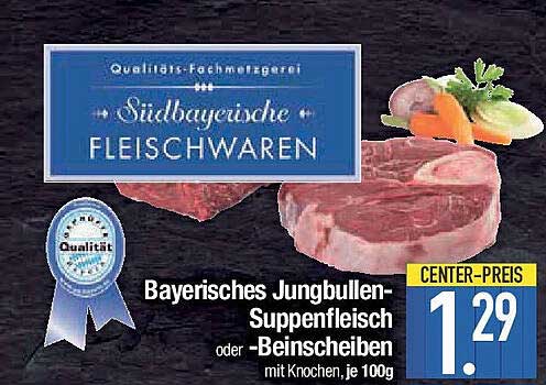 Bayerisches Jungbullen-Suppenfleisch oder -Beinscheiben mit Knochen, je 100g