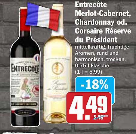 Entrecôte Merlot-Cabernet oder Chardonnay Corsaire Réserve du Président