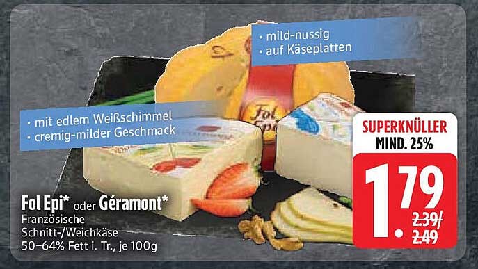 Fol Epi* oder Géramont* Französische Schnitt-/Weichkäse 50–64% Fett i. Tr., je 100g