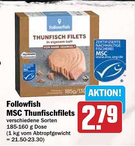 Followfish MSC Thunfischfilets in eigenem Saft 185-160 g Dose