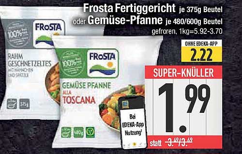 Frosta Fertiggericht oder Gemüse-Pfanne - Jetzt zum Top-Preis!