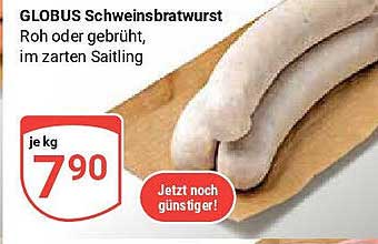 GLOBUS Schweinsbratwurst - Roh oder gebrüht, im zarten Sailting