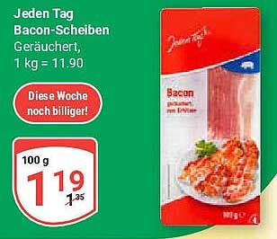 Jeden Tag Bacon-Scheiben geräuchert, 100 g