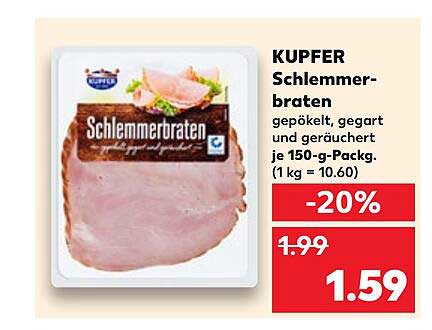 KUPFER Schlemmerbraten gepökelt, gegart und geräuchert 150-g-Pack.