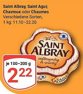 Saint Albray, Saint Agur, Chavroux oder Chaumes - Verschiedene Sorten