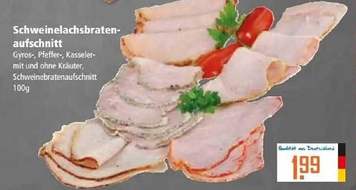 Schweinelachsbratenaufschnitt - Gyros-, Pfeffer-, Kasseler-Varianten