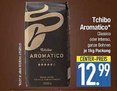 Tchibo Aromatico* Classico oder Intenso, ganze Bohnen je 1kg Packung