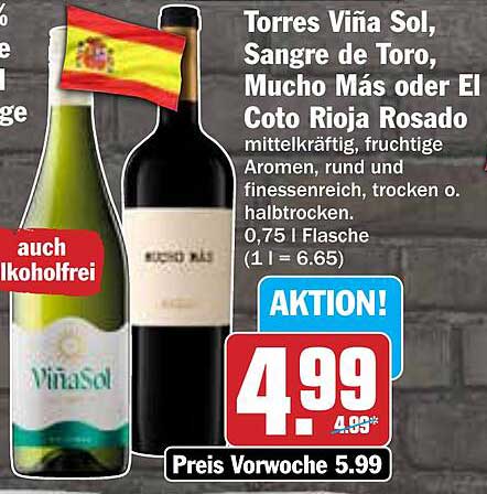 Torres Viña Sol, Sangre de Toro, Mucho Más oder El Coto Rioja Rosado - 0,75 l Flasche