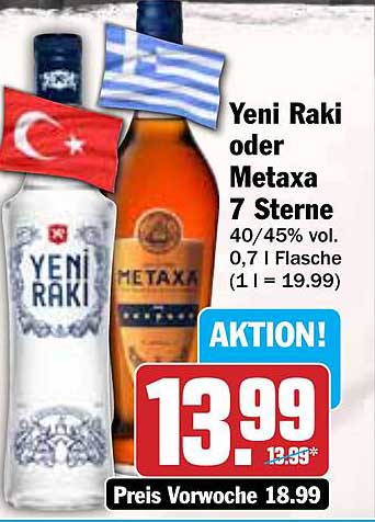 Yeni Raki oder Metaxa 7 Sterne - Aktionspreis!