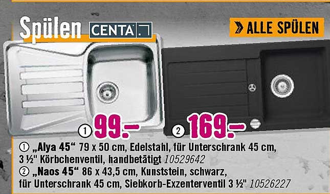 Centa Spülen: Alya 45" Edelstahlsenkbecken (79 x 50 cm) für 99,- und Naos 45" Kunststeinsenkbecken (86 x 43,5 cm) für 169,-