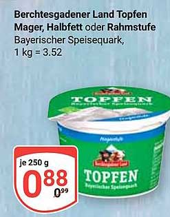 Berchtesgadener Land Topfen Mager, Halbfett oder Rahmstufe Bayerischer Speisequark, 1 kg = 3.52