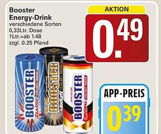 Booster Energy-Drink verschiedene Sorten 0,33 ltr Dose 1 ltr.= ab 1,48 zzgl. 0,25 Pfand
