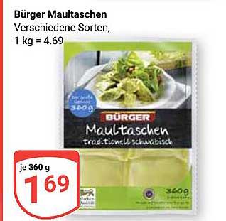 Bürger Maultaschen Verschiedene Sorten, 1 kg = 4.69