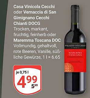 Casa Vinicola Cecchi oder Vernaccia di San Gimignano Cecchi Chianti DOCG Trocken, markant, fruchtig, feinherb oder Maremma toscana DOC Vollmundig, gehaltvoll, rote Beeren, Vanille, süßliche Gewürze, 1 l = 6.65