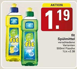 fit Spülmittel verschiedene Varianten 500ml Flasche 1Ltr.=2.38