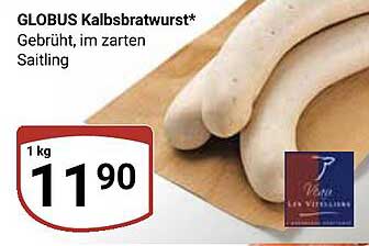 GLOBUS Kalbsbratwurst* Gebrüht, im zarten Saitling