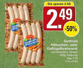Gutfried Hähnchen- oder Geflügelbratwurst verschiedene Sorten 320g Packung 1kg=7.78 n.G.=4.99