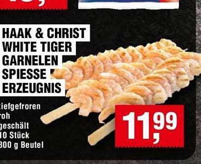 HAAK & CHRIST WHITE TIGER GARNELEN SPIESSE ERZEUGNIS