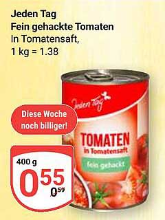 Jeden Tag Fein gehackte Tomaten In Tomatensaft, 1 kg = 1.38