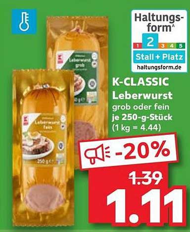 K-CLASSIC Leberwurst grob oder fein je 250-g-Stück (1 kg = 4.44)