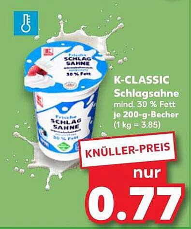K-CLASSIC Schlagsahne mind. 30 % Fett je 200-g-Becher (1 kg = 3.85)