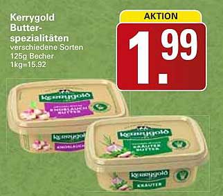 Kerrygold Butter-spezialitäten verschiedene Sorten 125g Becher 1kg=15,92