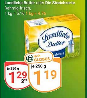 Landliebe Butter oder Die Streichzarte Rahmfrisch, 1 kg = 5.16 / 1 kg = 4.76